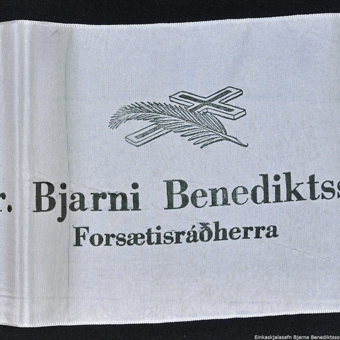 Borði 2: Dr. Bjarni Benediktsson, Forsætisráðherra. Hinzta Kveðja, Varðberg.